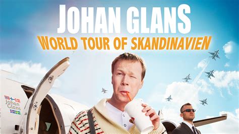 world tour of skandinavien dvd|Johan Glans: World Tour of Skandinavien (2013) .